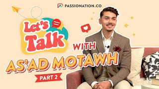 EP 1  Lets Talk with Asad Motawh PART 2 [upl. by Lenes586]