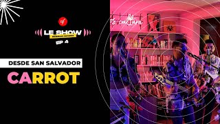 Carrot  Le Show Episodio 4 [upl. by Esela]