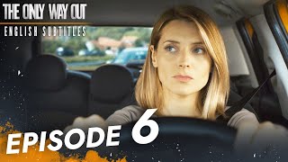 The Only Way Out  Episode 6 English Subtitles  Jedini Izlaz [upl. by Hiroshi729]