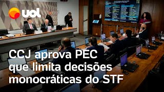 CCJ do Senado aprova PEC que limita decisões monocráticas do STF [upl. by Ursal]