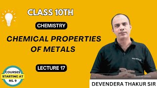 Lecture 17 Chemical Properties of Metals [upl. by Luzader]