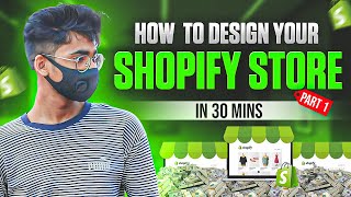 Design Your Shopify Store In Just 30Min  Step By Step  Part 1  UrduHindi [upl. by Lodnar]