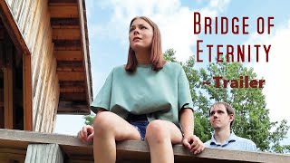 Bridge of Eternity  Trailer [upl. by Kjersti]