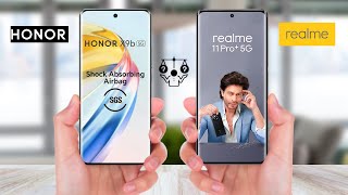 Honor X9b Vs Realme 11 Pro Plus [upl. by Orme]