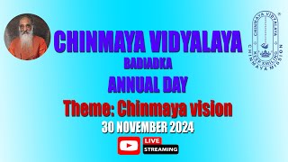 CHINMAYA VIDYALAYA  BADIADKA  ANNUAL DAY  Theme Chinmaya vision  30 NOVEMBER 2024 [upl. by Arual639]