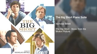 The Big Short 2015 Soundtrack 23 The Big Short Piano Suite Nicholas Britell [upl. by Regnij]