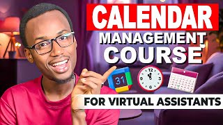 Calendar Management Course for Virtual Assistants [upl. by Medea662]