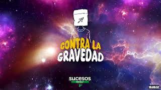 CONTRA LA GRAVEDAD [upl. by Terr588]