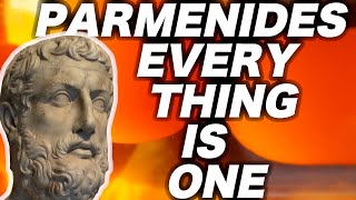 Parmenides Everything is One [upl. by Yadsnil]