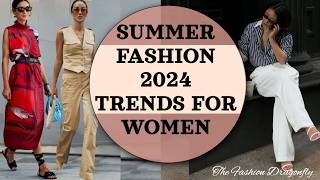 SUMMER FASHION 2024 TRENDS FOR WOMEN [upl. by Sudnak]