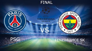 FIFA 23 PSG VS FENERBAHCE UCL FINAL MAÇI [upl. by Aidekal]