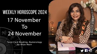 Weekly Horoscope 2024  17 November 24 November  Ye Hafta Kaisa rahe ga [upl. by Phemia]