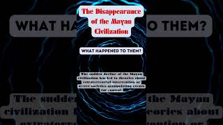 What Happened to the Mayan Civilization The Shocking Disappearance Explained conspiracyshorts [upl. by Nrev862]