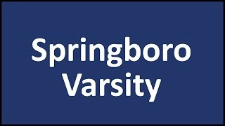 Springboro Varsity [upl. by Concha]