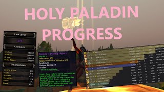 Holy Paladin Season 4 Progress So Far [upl. by Ecneret]