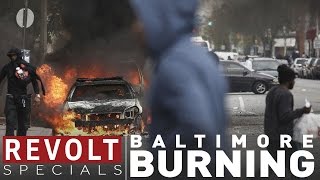 REVOLT Specials  Baltimore Burning [upl. by Fee]