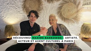 Découvrez Maxime Barkowski  Artiste Acteur et Agent Culturel à Paris [upl. by Nais]