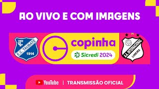 JOGO COMPLETO TAUBATÉ X INTER LIMEIRA  PRIMEIRA FASE  COPINHA SICREDI 2024 [upl. by Rez]