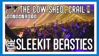 The SLEEKIT BEASTIES at COW SHED CRAIL 🐄 [upl. by Josh563]