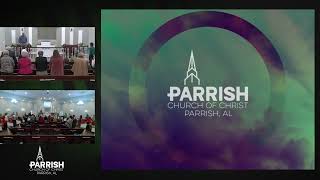 Live from Parrish Church of Christ [upl. by Ahsenod]