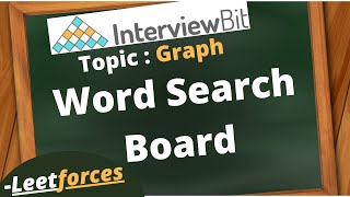 Word Search Board  InterviewBit  Leetcode  Hindi [upl. by Nauqram]