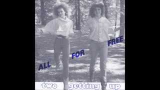 Two Getting Up  All For Free Vocal 1987 [upl. by Gratianna]