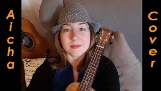 Aïcha accoustic Ukulele cover by Nele UkuleleCheb KhaledFrench [upl. by Ariela]