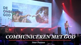 Communiceren met God  De Onbekende God  Peter Paauwe [upl. by Michel947]