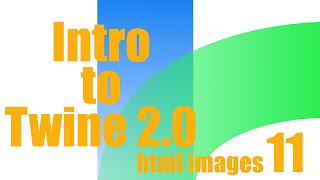 Intro to Twine 20 HTML Images [upl. by Llimaj787]