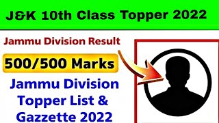 JKBOSE 10th Class Topper List 2022  Jammu Division  Check Result Gazzette  Download Link [upl. by Suruat]