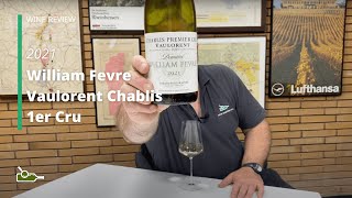 Wine Review William Fevre Vaulorent Chablis 1er Cru 2021 [upl. by Ycram]