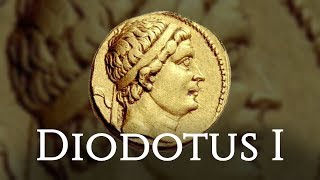 GrecoBactrian Kings 1  Diodotus I [upl. by Gael]