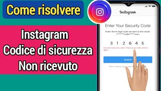 Codice di sicurezza Instagram non ricevuto  Come risolvere il problema con Instagram che [upl. by Assilana]