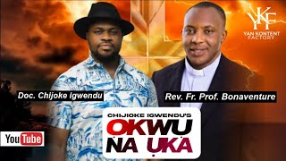 Okwu na Uka Episode 1 with Fr Bona [upl. by Zacharia]