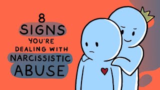 8 Signs You Are Dealing with Narcissistic Abuse [upl. by Orenid]