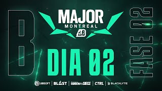 BLAST R6 MAJOR MONTREAL  PLAYOFFS  DIA 2  STREAM B [upl. by Opaline]