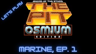 Lets Play Sword of the Stars The Pit The Marine Ep 1 [upl. by Herr]