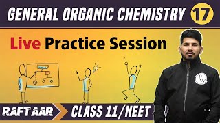 LIVE Practice Session  GOC 17  Aromaticity and PYQs Session  Class 11NEET  RAFTAAR [upl. by Haronid]