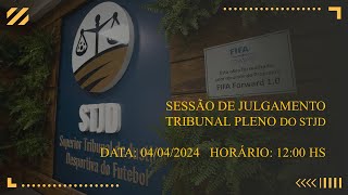 Sessão de Julgamento Tribunal Pleno do STJD [upl. by Azilem230]