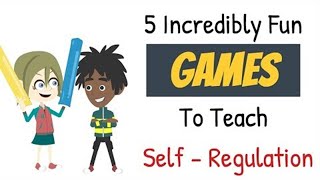 5 Incredibly Fun GAMES to Teach SelfRegulation SelfControl  Social Emotional Learning [upl. by Larok620]