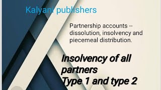 insolvency of all partners type 1 and type 2 [upl. by Airal582]