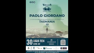 Crispiano  Paolo Giordano Presenta nuovo libro Tasmania  30 Luglio 2024 [upl. by Ahtnamas]