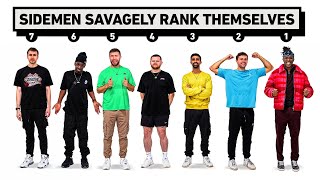 SIDEMEN SAVAGELY RANK THEMSELVES [upl. by Adnilab735]