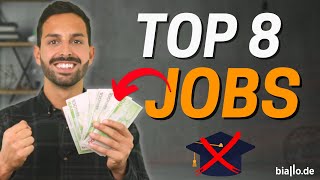 8 gutbezahlte Jobs — ganz OHNE Studium 💵💰 [upl. by Arimaj8]