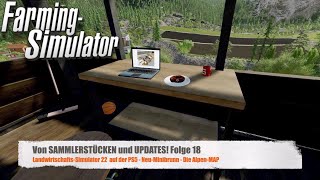 Von SAMMLERSTÜCKEN und UPDATES LS22MAP NEUMINIBRUNN 18  GPlay FARMING SIMULATOR 22PS5 [upl. by Hanfurd]