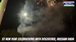 ST HUSSAIN DADA amp DOGFATHER Boxbar New Year Celebration🎇🙌 stbrikamaboyo hussaindada dogfather [upl. by Sale]