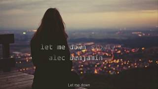 Vietsub Let me down slowly  Alec Benjamin [upl. by Arinay]