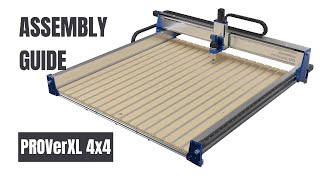 Genmitsu PROVerXL 4x4 CNC router assembly guide [upl. by Alecram]