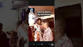 Jehovah Elohim By Gee James Gem [upl. by Audette196]