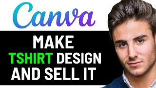 UPDATED 2024 How To Create TShirt Design In Canva And Sell It [upl. by Ydnolem424]